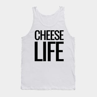 Cheese Life! Cheese Lover's Delight, Gouda Times Tee - Unique Foodie Gift Tank Top